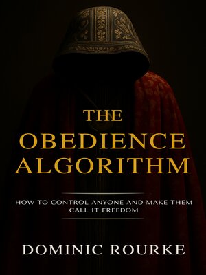 cover image of The Obedience Algorithm